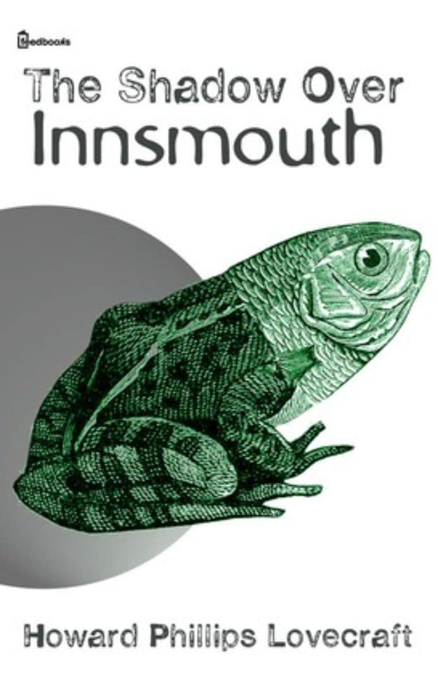 The Shadow Over Innsmouth