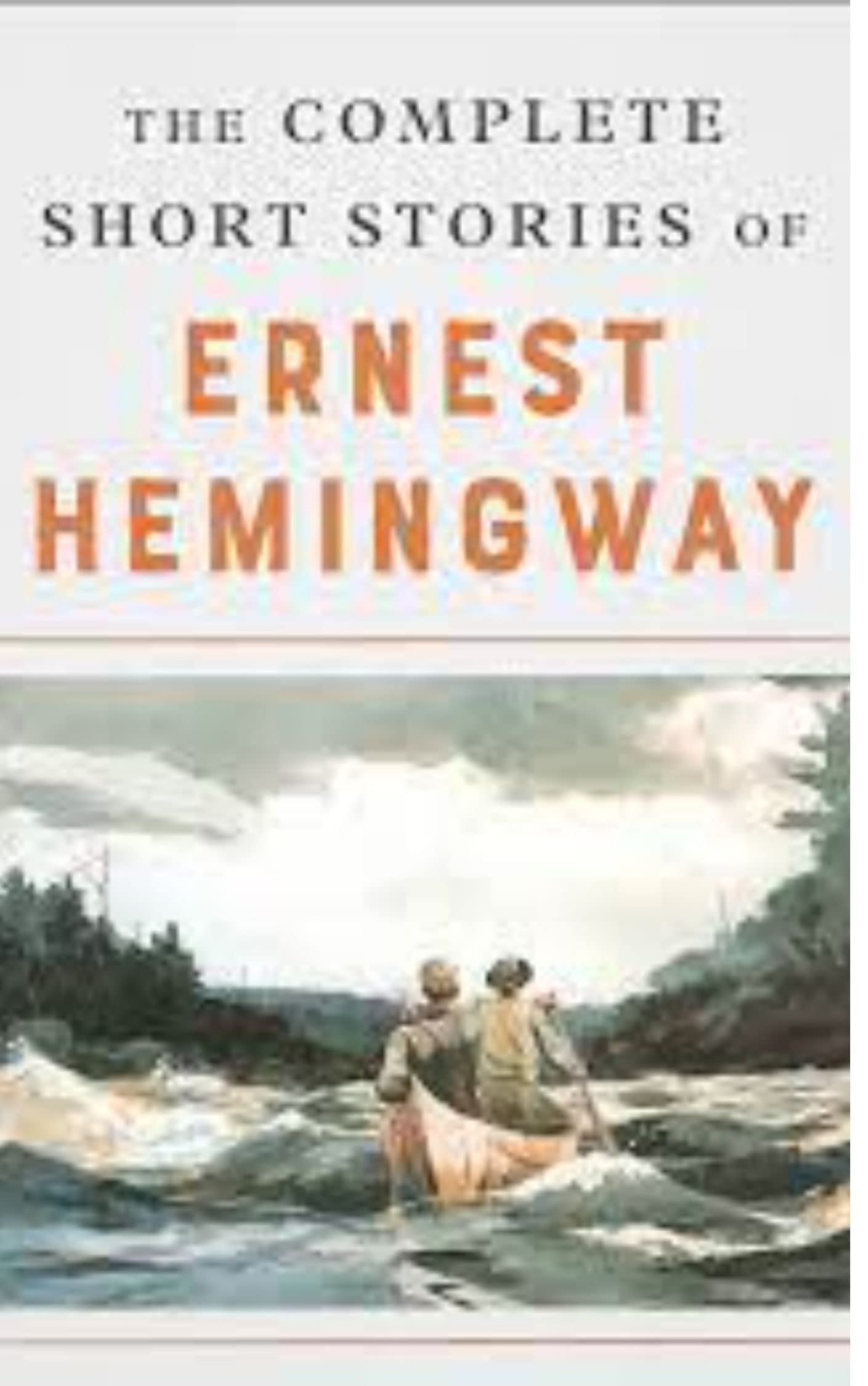 The Complete Short Stories of Ernest Hemingway