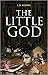 The Little God