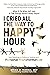 I Cried All The Way To Happy Hour by Brian D. Mahan