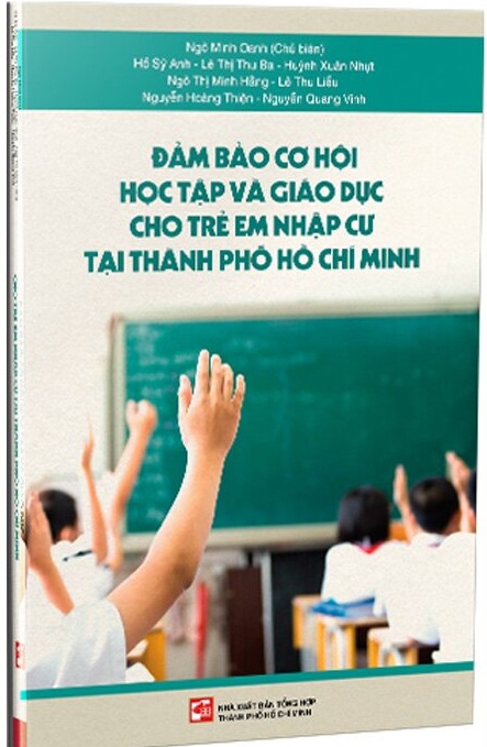 Đảm bảo cơ hội học tập và giáo dục cho trẻ em nhập cư tại thành phố hồ chí minh