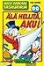 Älä hellitä, Aku! (Aku Ankan taskukirja, #99)