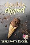 Double Dipped