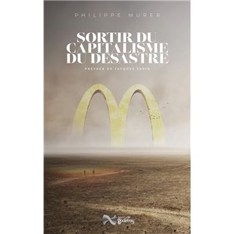 Sortir du capitalisme du désastre
