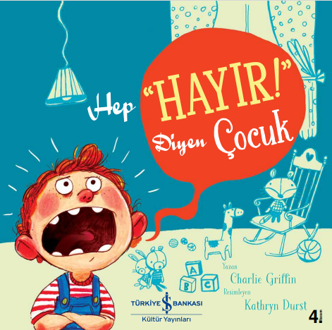 Hep “Hayır!” Diyen Çocuk (Paperback)