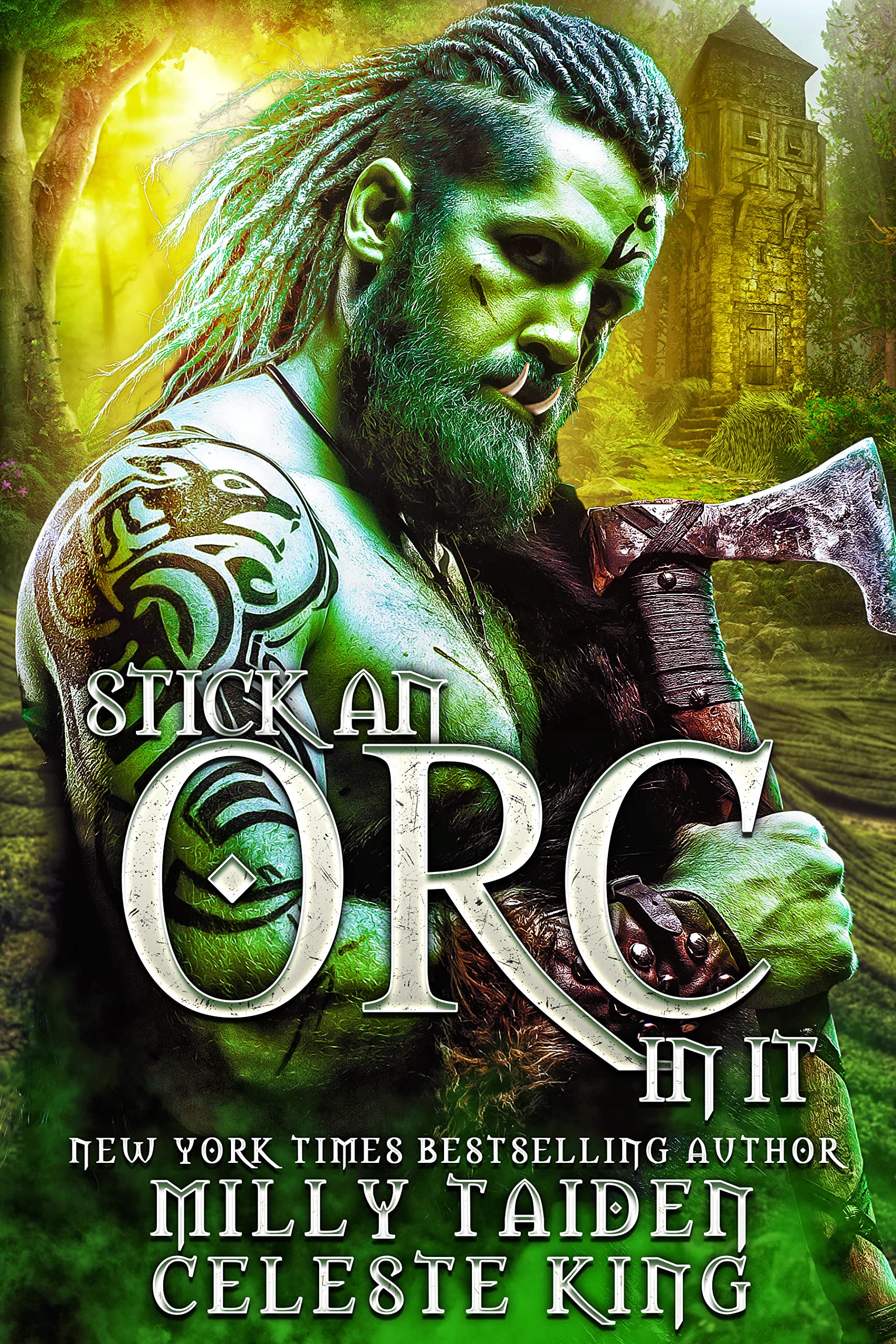 Stick an Orc in It (Monster Orcs of Protheka #1)