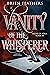 Vanity of the Whisperer (Li...
