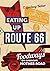 Eating Up Route 66: Foodways on America’s Mother Road