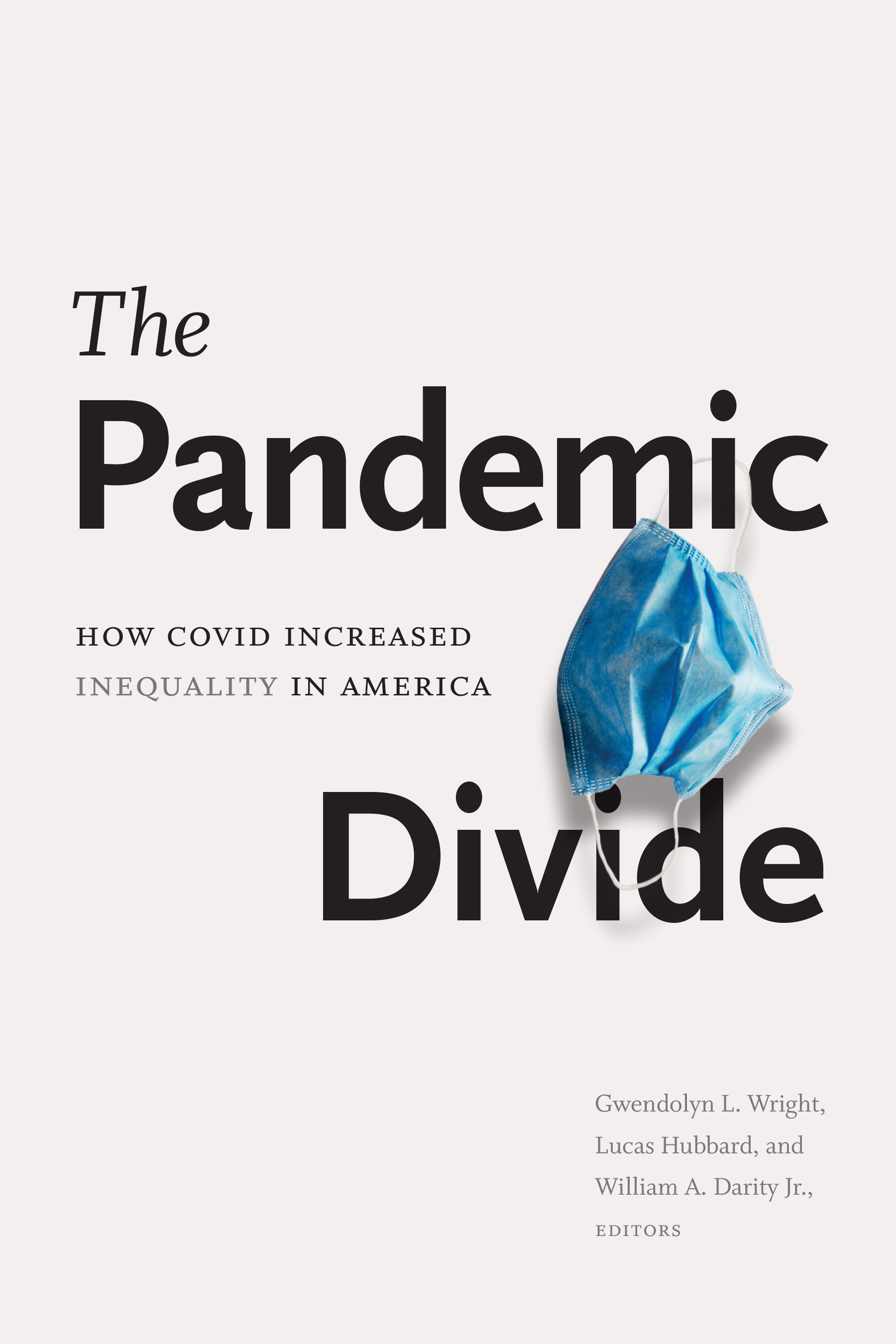 The Pandemic Divide: How COVID Increased Inequality in America (Hardcover)