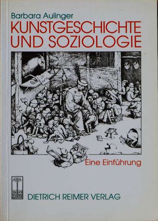 Kunstgeschichte und Soziologie. Eine Einführung.