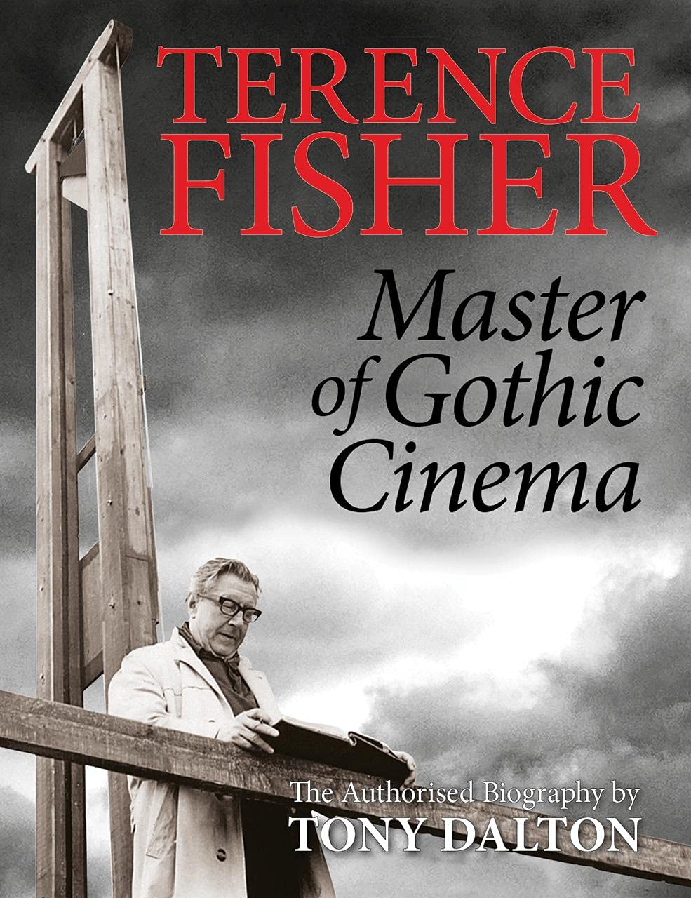 Terence Fisher: Master of Gothic Cinema (Paperback)