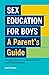 Sex Education for Boys by Scott Todnem