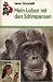 Mein Leben mit den Schimpansen. by Jane Goodall
