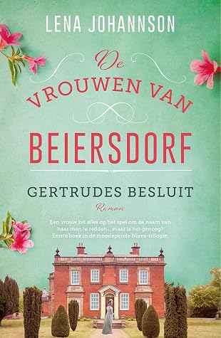 Gertrudes besluit  (De vrouwen van Beiersdorf, #1)