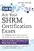 Ace Your SHRM Certification...