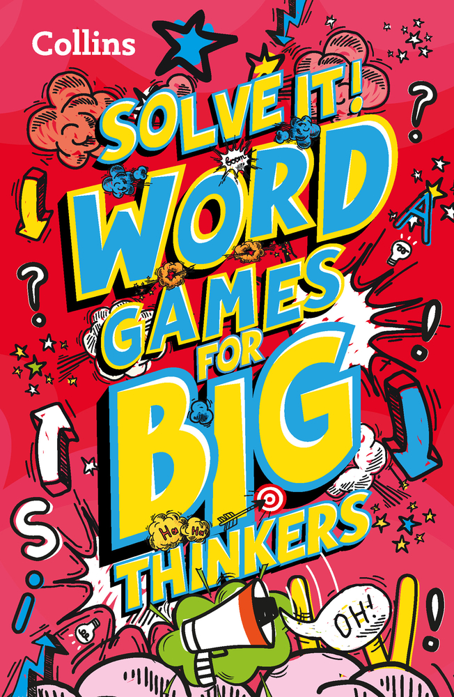 Solve it! ― WORD GAMES FOR BIG THINKERS: More than 120 fun puzzles for kids aged 8 and above (Paperback)