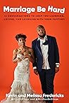 Marriage Be Hard:...