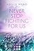 Never Stop Fighting For Us by Abella Mynd