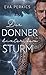 Der Donner hinter dem Sturm by Eva Perkics