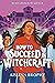 How To Succeed in Witchcraft