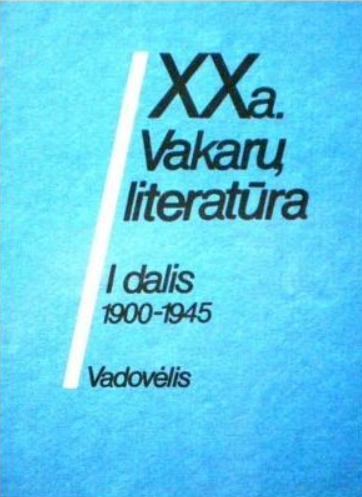 XX a. Vakarų literatūra. I dalis. 1900 - 1945