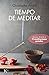 TIEMPO DE MEDITAR (Psicología) (Spanish Edition)