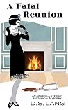 A Fatal Reunion: A 1920s American crime whodunit