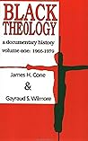 Black Theology: A Documentary History, Volume One: 1966–1979