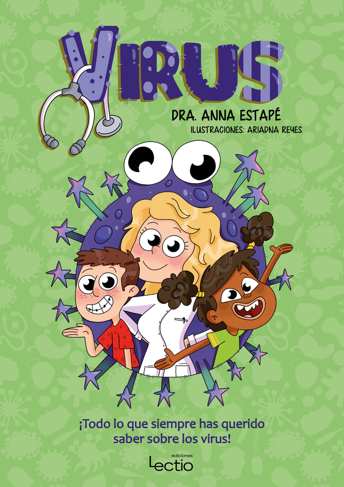 Virus: ¡Todo lo que siempre has querido saber sobre los virus! (Spanish Edition)