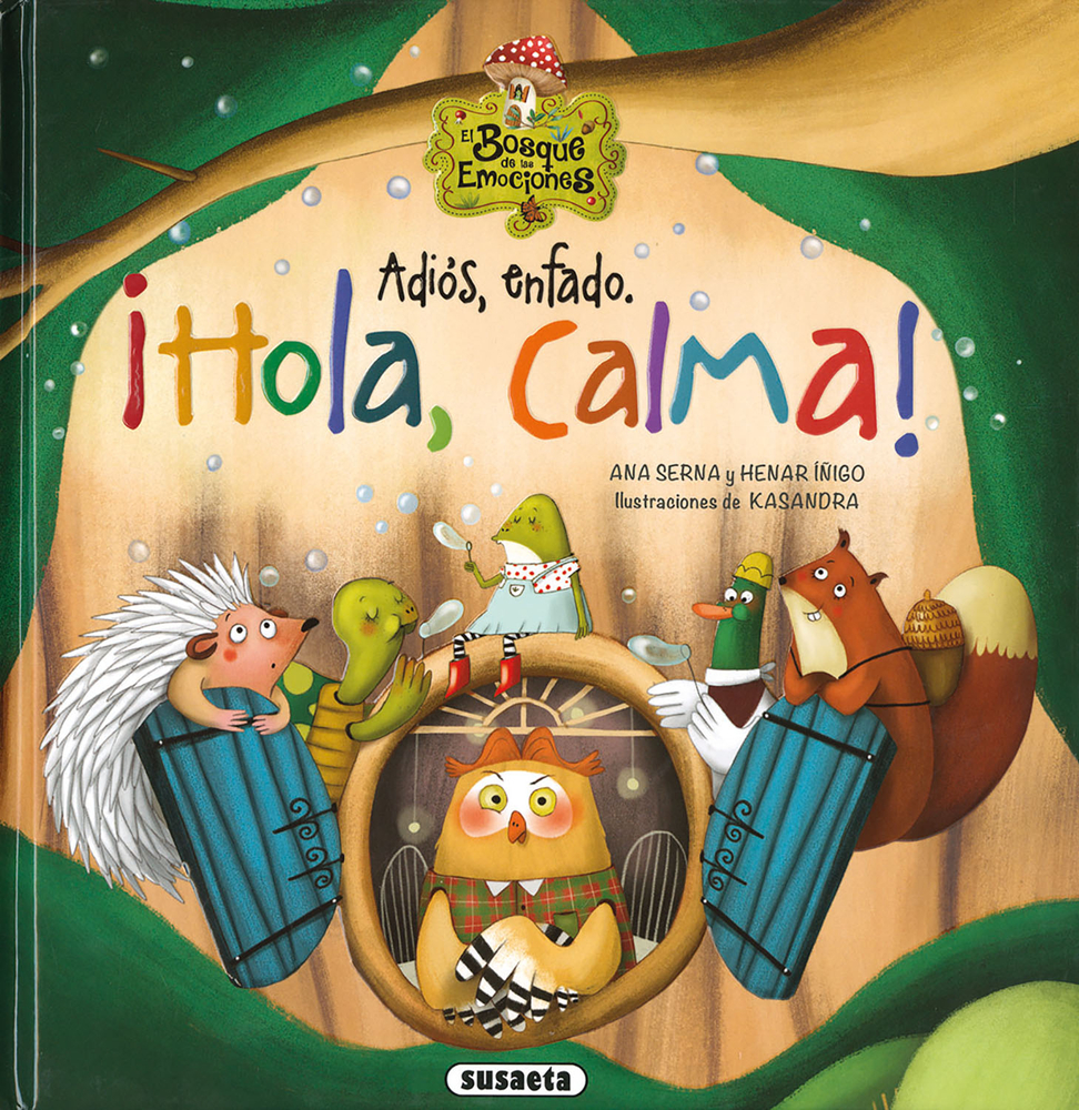 Adiós, enfado. ¡Hola, calma!: El bosque de las emociones (Spanish Edition)