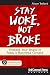 Stay Woke, Not Broke: Prote...