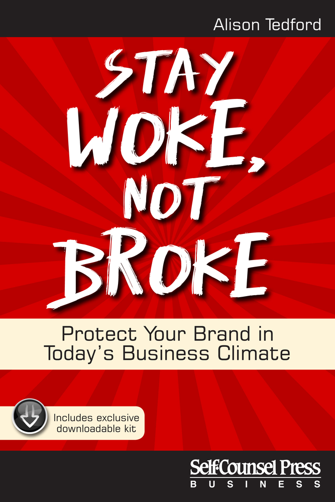 Stay Woke, Not Broke: Protect Your Brand in Today's Business Climate (Business Series)