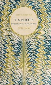 T. S. Eliot's Intellectual Development, 1922-1939 (Hardcover)