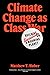 Climate Change as Class War by Matthew T. Huber