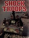 Shock Troops: The History Of Elite Shock Troops: The History Of Elite