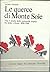 Le querce di Monte Sole: Vita e morte delle comunità martiri fra Setta e Reno, 1898-1944