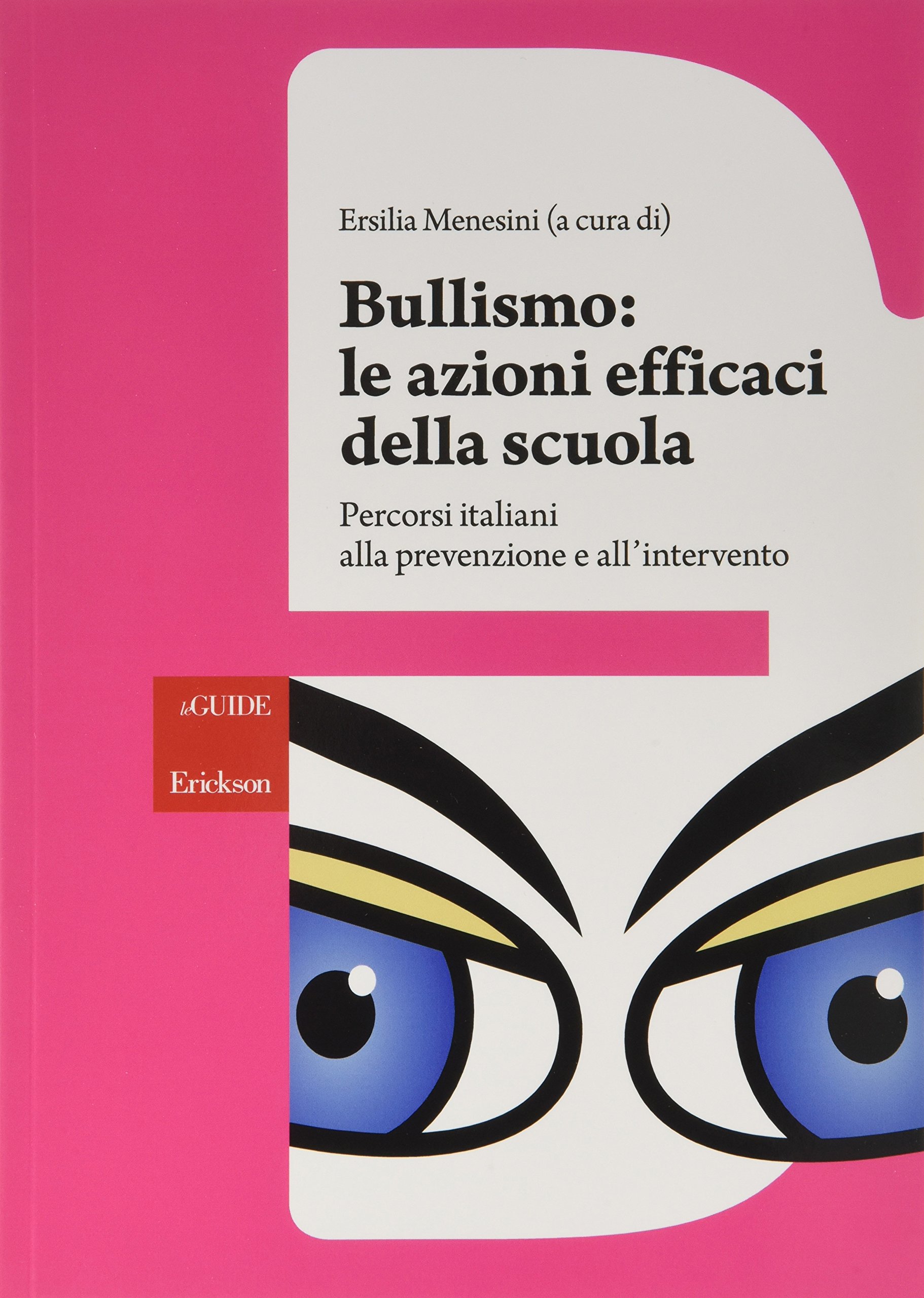 Bullismo: le azioni efficaci della scuola