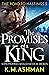 The Promises of a King by K.M. Ashman