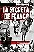 La Secreta de Franco: La Br...