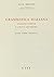 Grammatica italiana: Italiano comune e lingua letteraria. Suoni, forme, costrutti