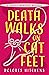 Death Walks on Cat Feet (Th...