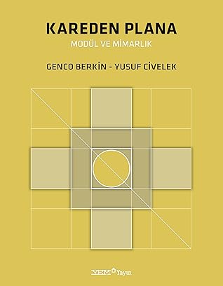 Kareden Plana Modül ve Mimarlık