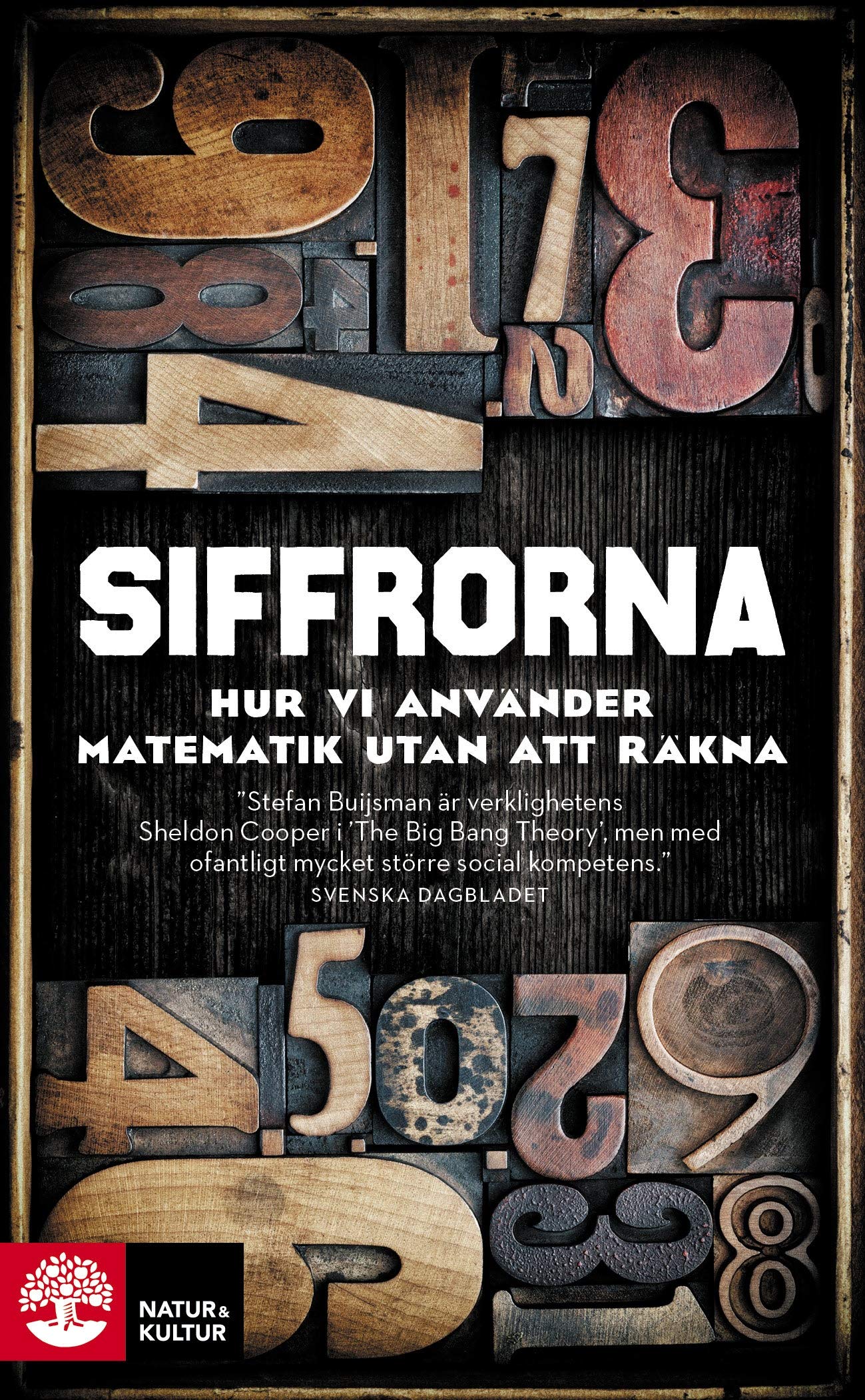 Siffrorna : hur vi använder matematik utan att räkna (Pocket Book)