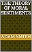 The Theory of Moral Sentiments