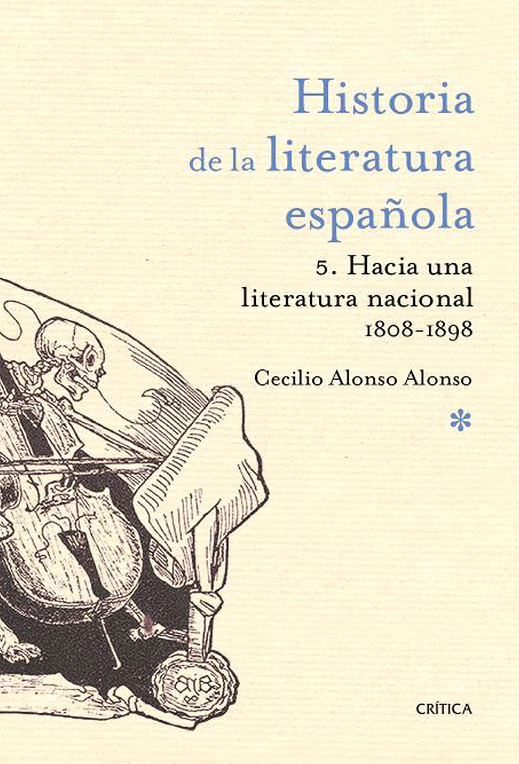 Historia de la literatura española. 5. Hacia una literatura nacional 1800-1900