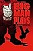 Big Man Plans
