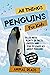 All Things Penguins For Kid...