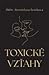 Toxické vzťahy (Toxic relationships)