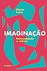 Imaginação: Reinv...