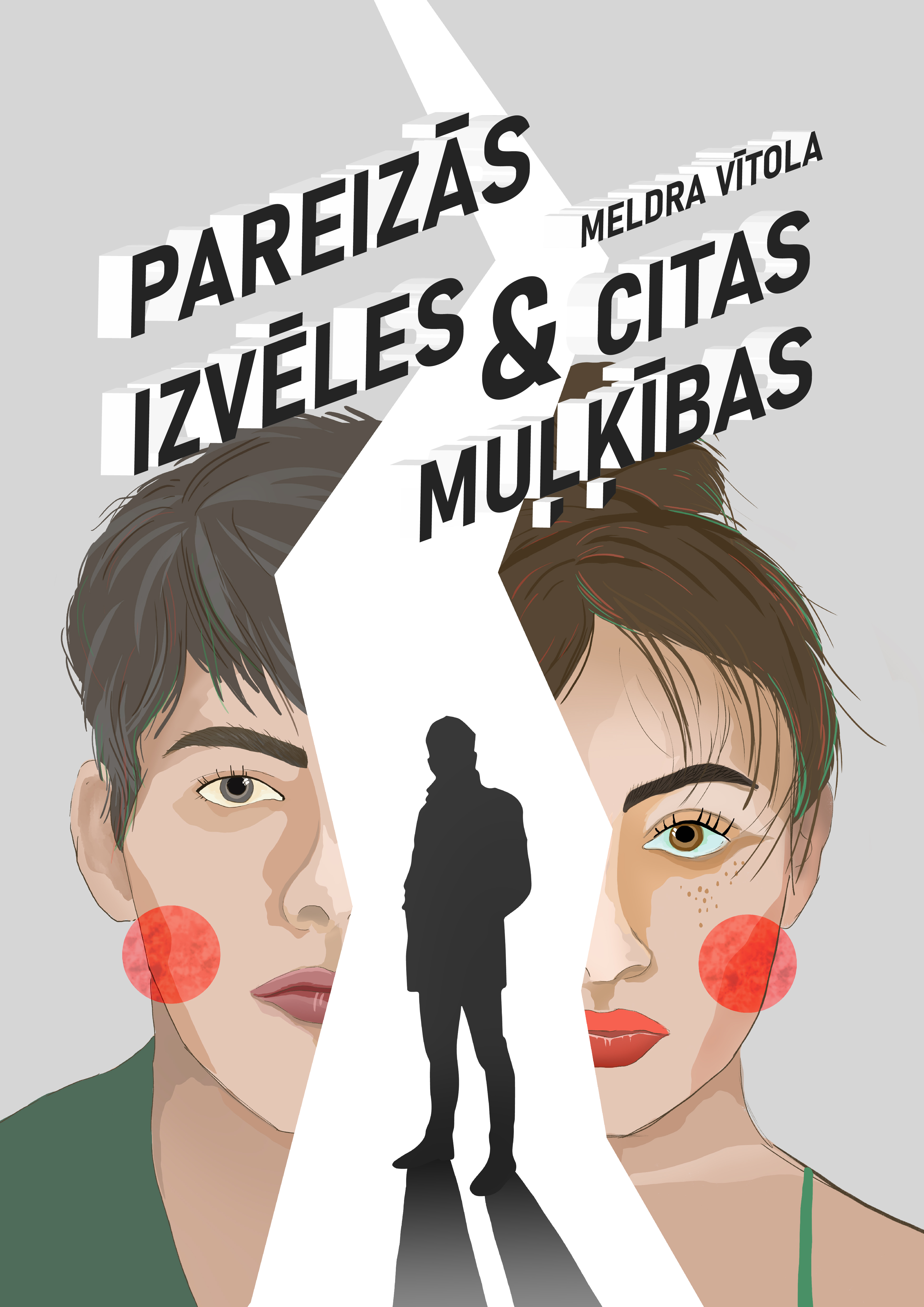 Pareizās izvēles un citas muļķības